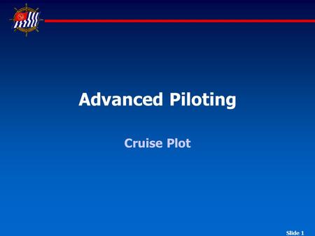 Advanced Piloting Cruise Plot.