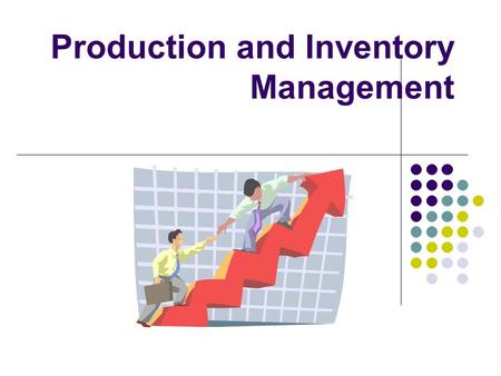 Production and Inventory Management