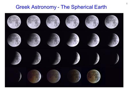 Greek Astronomy - The Spherical Earth