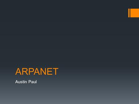 ARPANET Austin Paul.