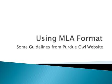 Some Guidelines from Purdue Owl Website.  Type your paper on a computer and print it out on standard, white 8.5 x 11-inch paper.  Double-space the text.