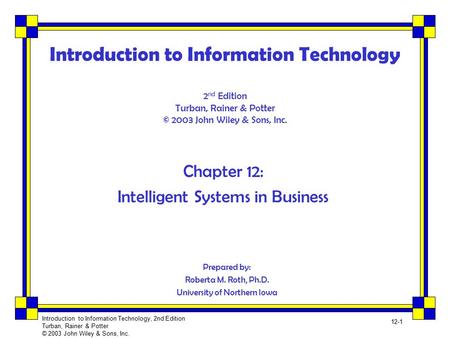 Chapter 12: Intelligent Systems in Business