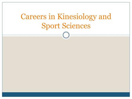 Careers in Kinesiology and Sport Sciences