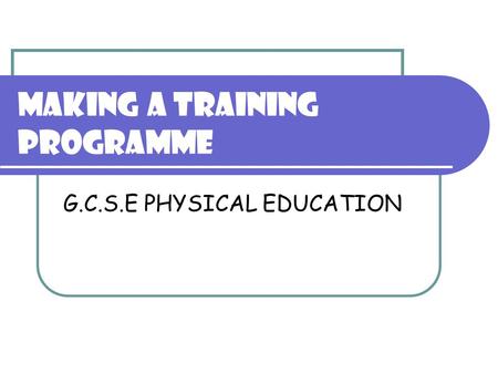 MAKING A TRAINING PROGRAMME