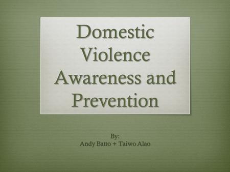 Domestic Violence Awareness and Prevention
