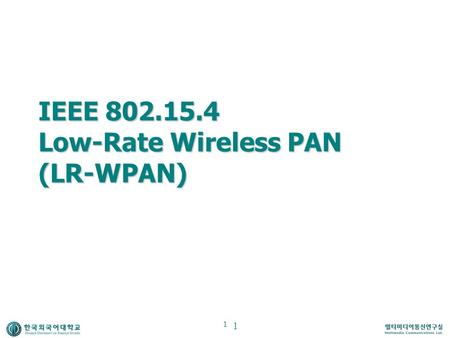 IEEE Low-Rate Wireless PAN (LR-WPAN)