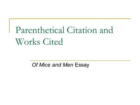 Parenthetical Citation and Works Cited