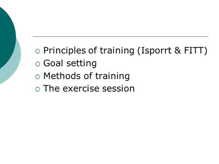 Principles of training (Isporrt & FITT)