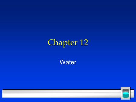 Chapter 12 Water.