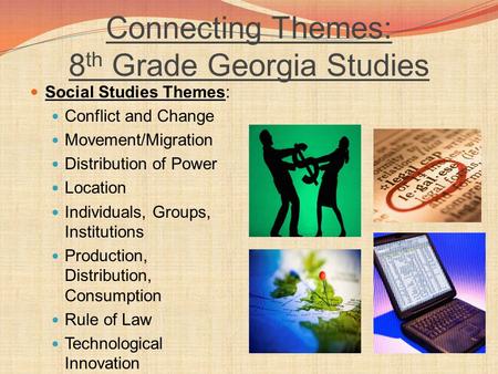 Connecting Themes: 8th Grade Georgia Studies