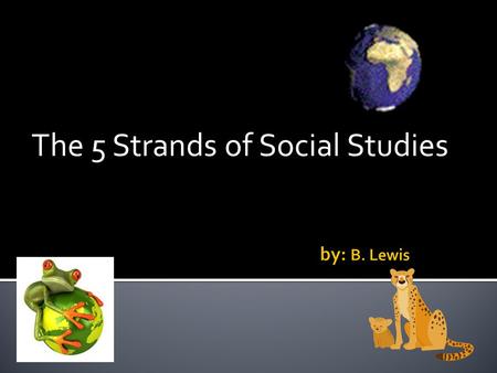 The 5 Strands of Social Studies