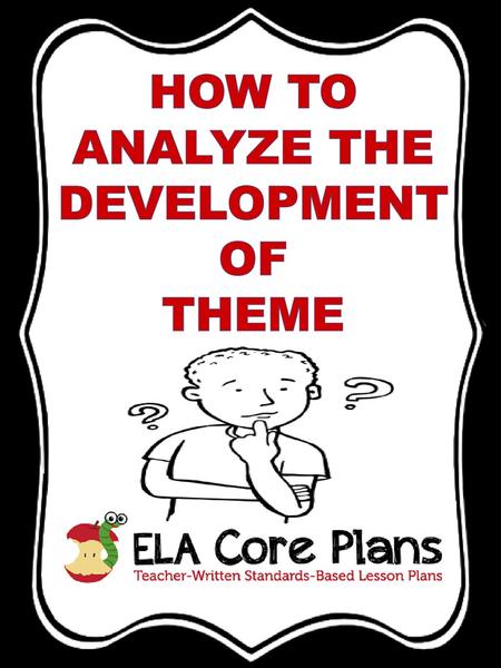 How To Analyze the Development Of Theme.