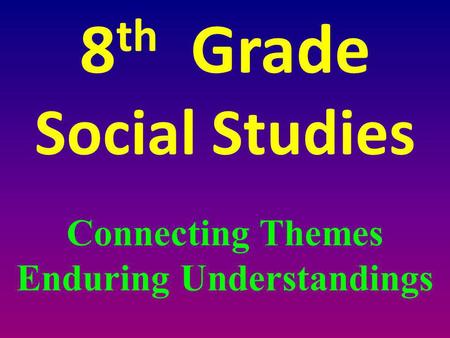 8th Grade Social Studies